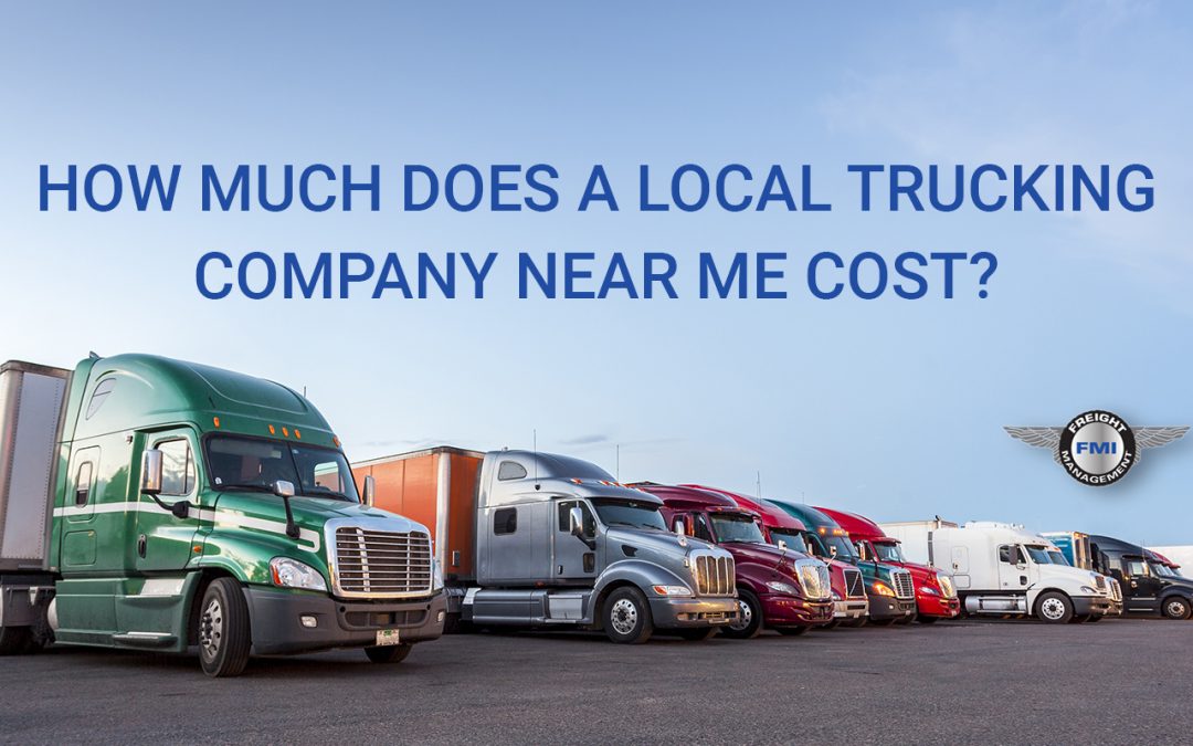 How Much Does A Local Trucking Company Near Me Cost